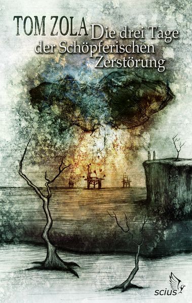 Cover von Die drei Tage der Schöpferischen Zerstörung