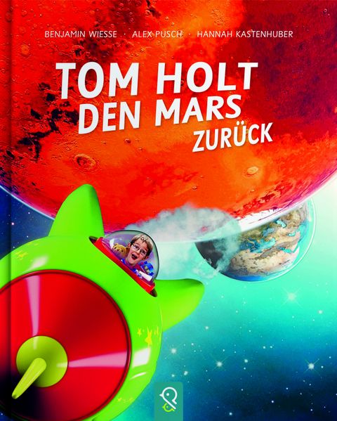 Cover von Tom holt den Mars zurück