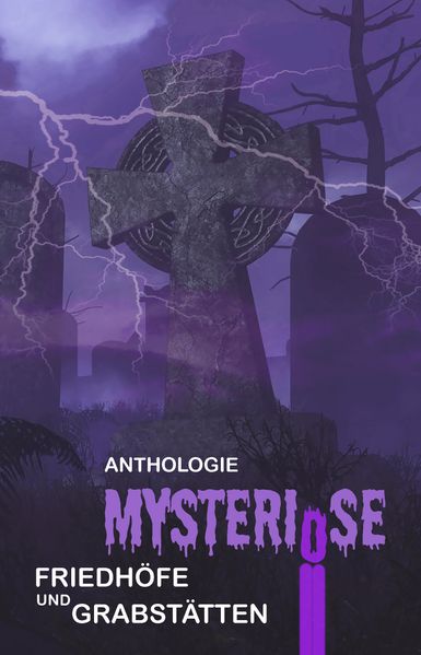Cover von Mysteriöse Friedhöfe und Grabstätten