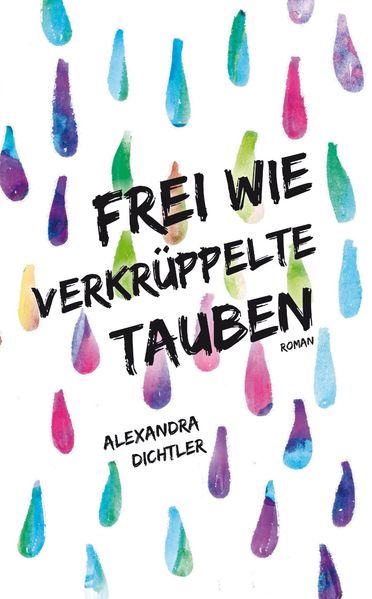Cover von Frei wie verkrüppelte Tauben