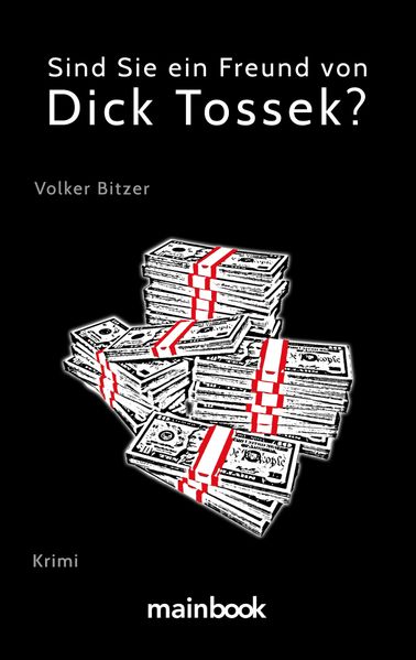 Cover von Sind Sie ein Freund von Dick Tossek?