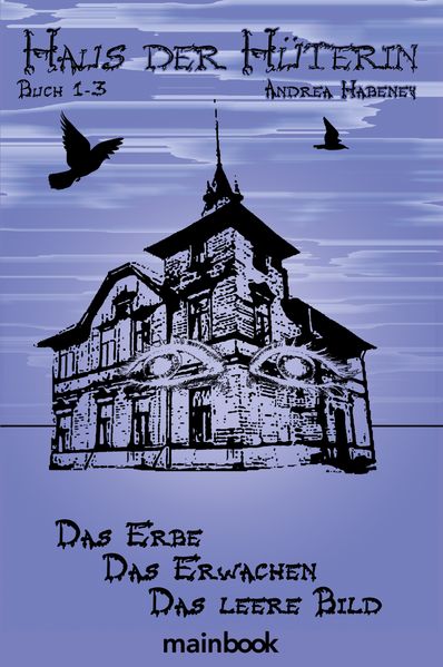 Cover von Haus der Hüterin. Buch 1-3.