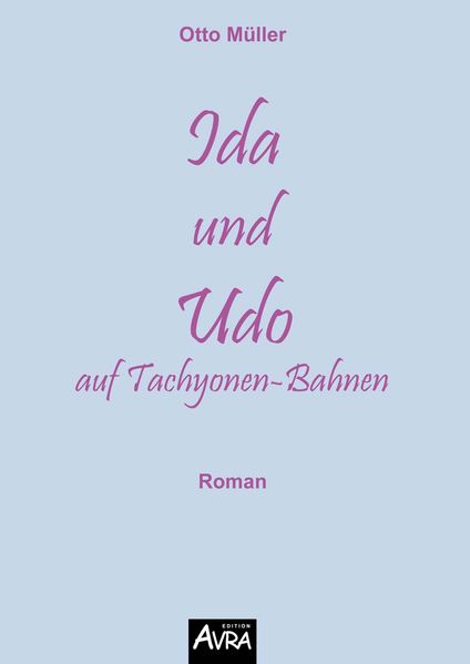 Cover von Ida und Udo auf Tachyonen-Bahnen