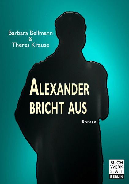 Cover von Alexander bricht aus