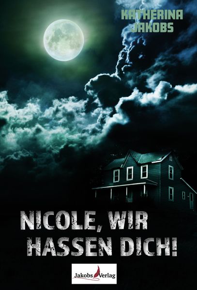 Cover von Nicole, wir hassen Dich!