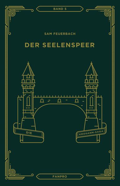 Cover von Der Seelenspeer, Die Krosann-Saga Band 5