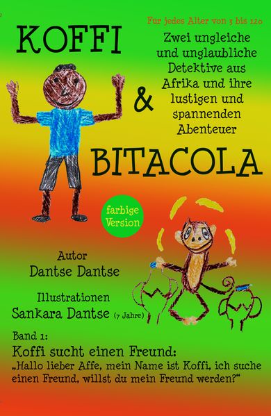 Cover von Koffi & Bitacola: Zwei ungleiche und unglaubliche Detektive aus Afrika und ihre spannenden und lustigen Abenteuer