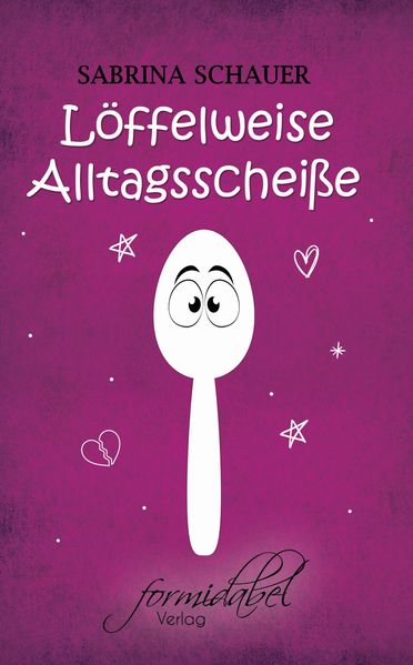 Cover von Löffelweise Alltagsscheiße
