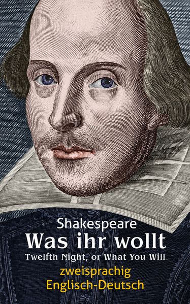 Cover von Was ihr wollt. Shakespeare. Zweisprachig: Englisch-Deutsch / Twelfth Night, or What You Will