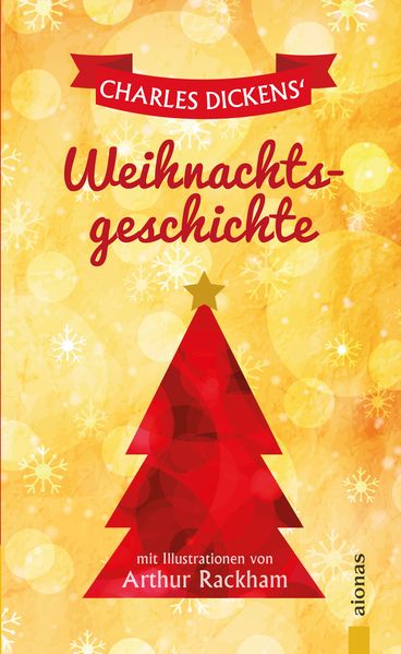 Cover von Dickens‘ Weihnachtsgeschichte. Mit den Illustrationen von Arthur Rackham