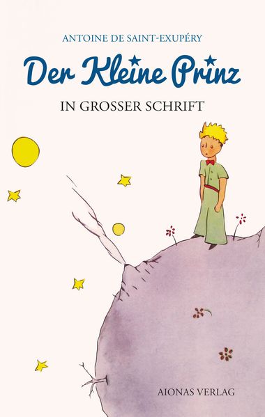 Cover von Der kleine Prinz: Großdruck: Das Lesebuch für Kinder und Erwachsene