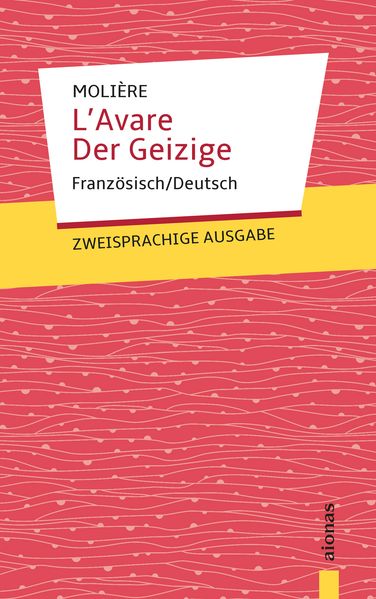 Cover von L’Avare / Der Geizige: Molière. Französisch-Deutsch
