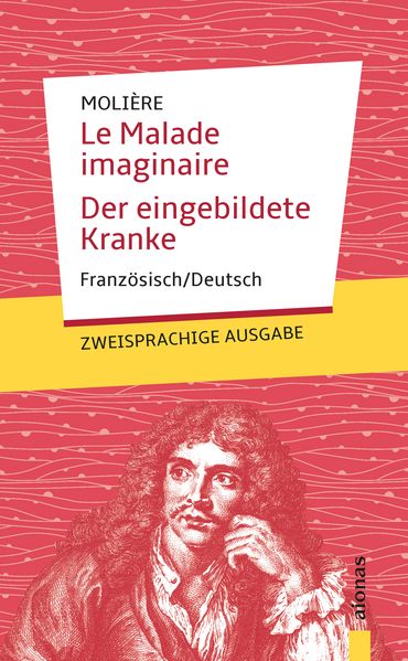 Cover von Le Malade imaginaire / Der eingebildete Kranke: Molière. Französisch-Deutsch