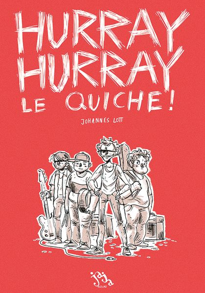 Cover von Hurray Hurray Le Quiche!