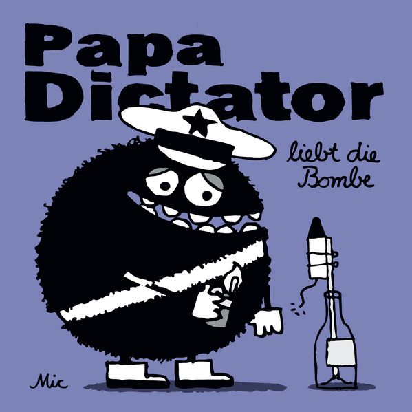Cover von Papa Dictator liebt die Bombe
