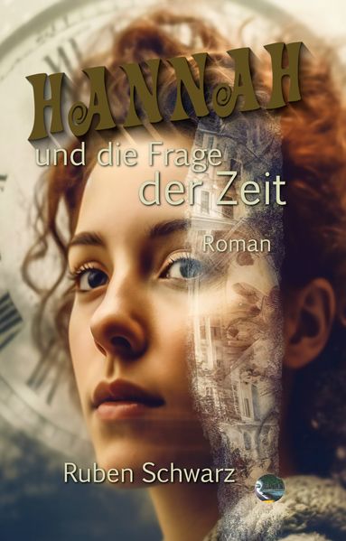 Cover von Hannah und die Frage der Zeit
