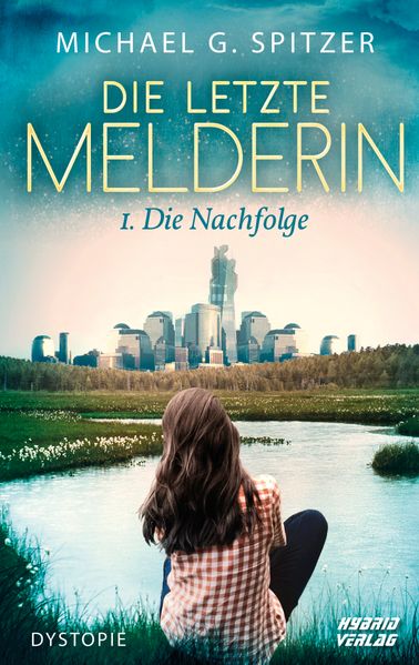 Cover von Die letzte Melderin I