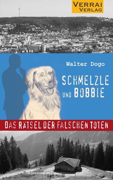 Cover von Bobbie und Schmelzle: Das Rätsel der falschen Toten