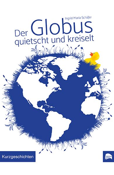 Cover von Der Globus quietscht und kreiselt