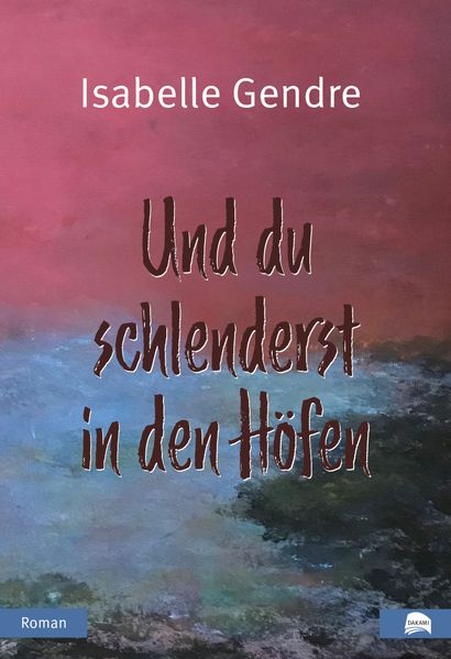 Cover von Und du schlenderst in den Höfen