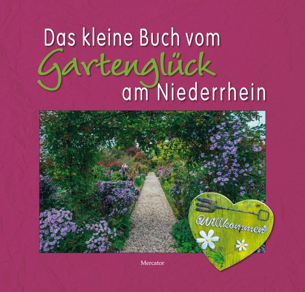 Cover von Das kleine Buch vom Gartenglück am Niederrhein