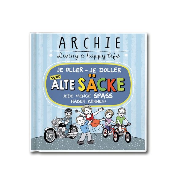 Cover von Wie alte Säcke jede Menge Spaß haben können!