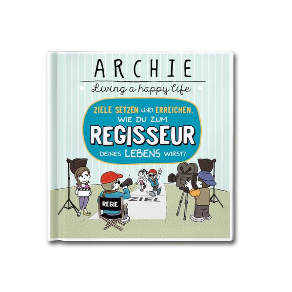 Cover von Wie du zum Regisseur deines Lebens wirst!