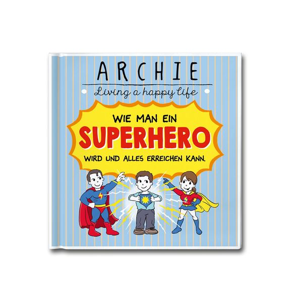 Cover von Wie man ein Superhero wird und alles erreichen kann.
