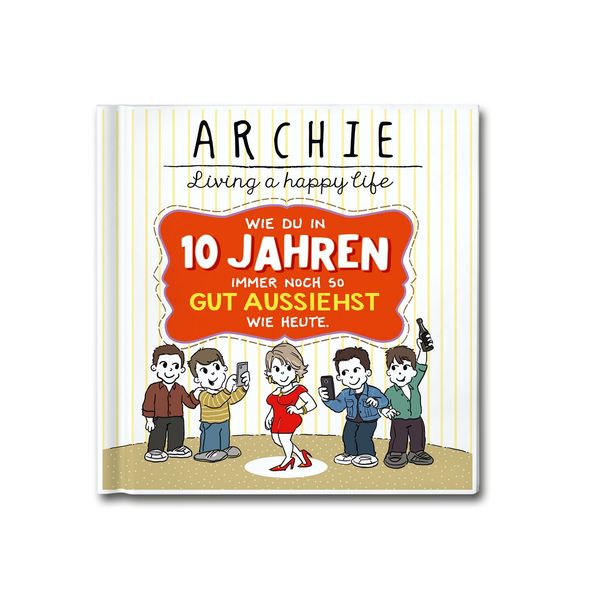 Cover von Wie du in 10 Jahren immer noch so gut aussiehst wie heute.