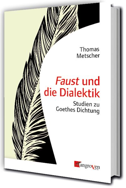 Cover von „Faust“ und die Dialektik
