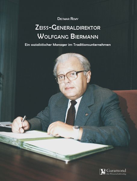 Cover von Zeiss-Generaldirektor Wolfgang Biermann