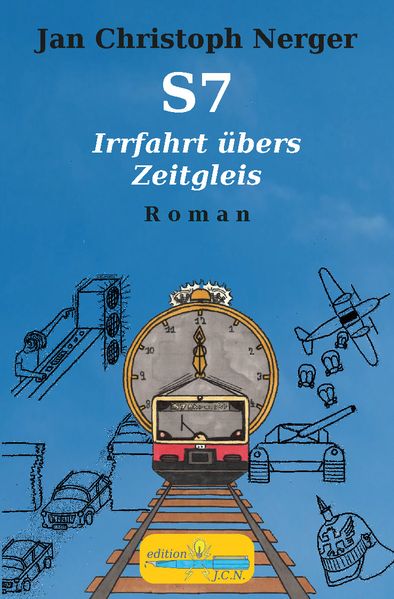 Cover von S7 – Irrfahrt übers Zeitgleis