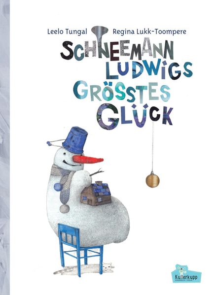 Cover von Schneemann Ludwigs größtes Glück