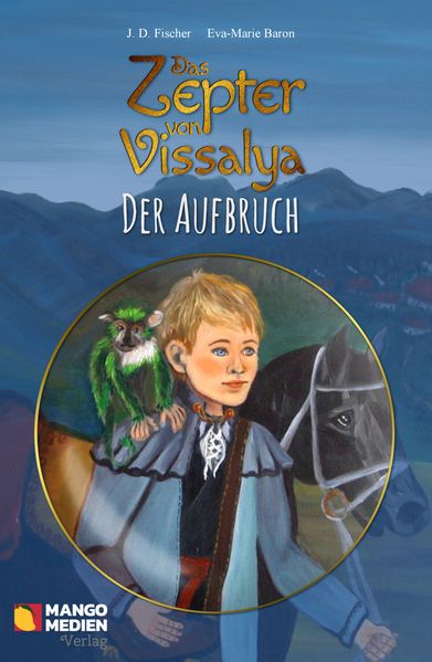 Cover von Das Zepter von Vissalya / Das Zepter von Vissalya – Der Aufbruch