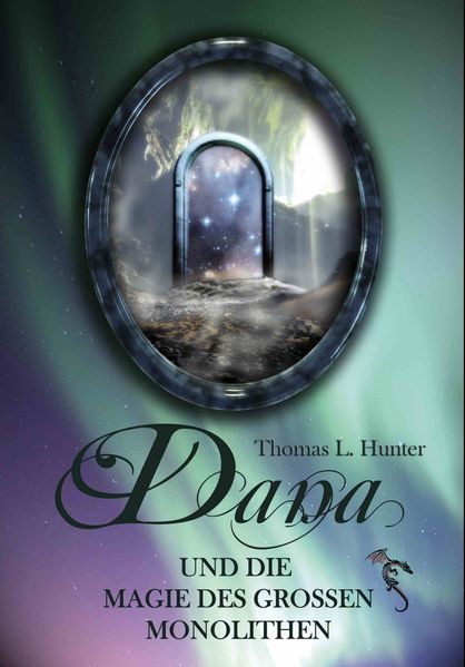 Cover von Dana und die Magie des großen Monolithen