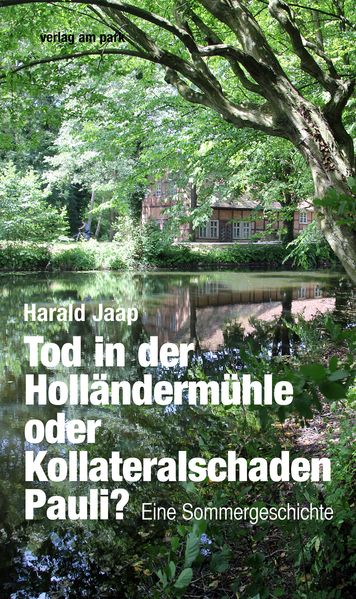 Cover von Tod in der Holländermühle oder Kollateralschaden Pauli?