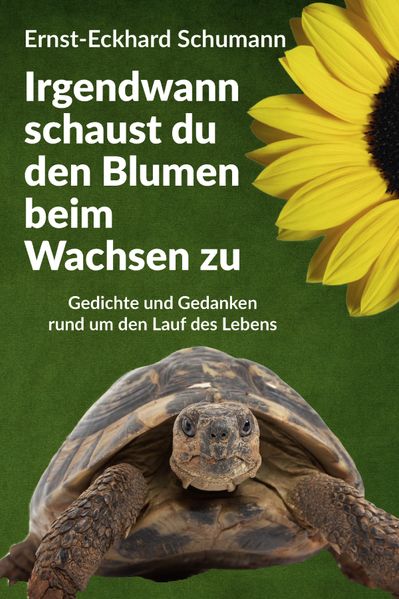 Cover von Schumanns lyrisches Füllhorn / Irgendwann schaust du den Blumen beim Wachsen zu