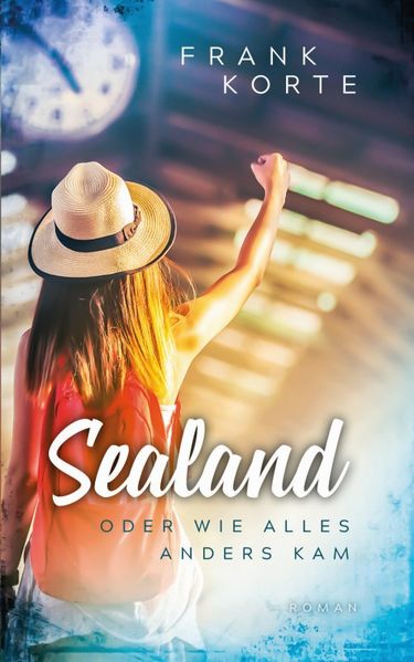 Cover von Sealand oder wie alles anders kam