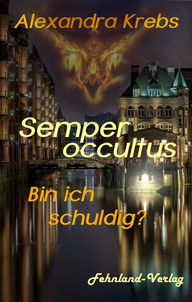Cover von Semper occultus – Bin ich schuldig?