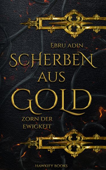 Cover von Scherben aus Gold – Zorn der Ewigkeit