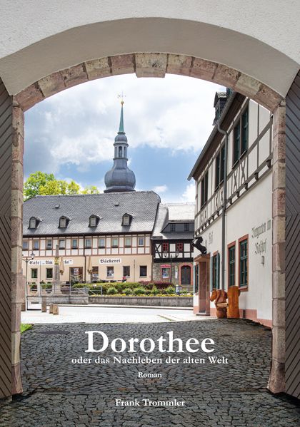 Cover von Dorothee oder Das Nachleben der alten Welt