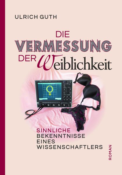 Cover von Die Vermessung der Weiblichkeit