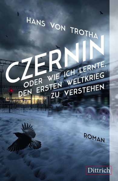 Cover von Czernin oder wie ich lernte, den Ersten Weltkrieg zu verstehen