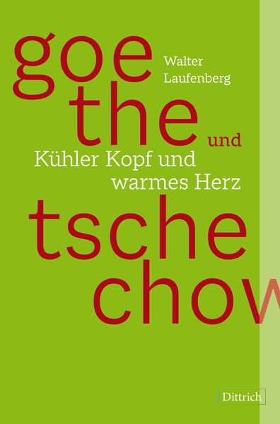 Cover von Goethe und Tschechow – kühler Kopf und warmes Herz