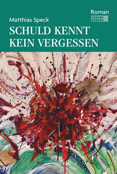 Cover von Schuld kennt kein Vergessen