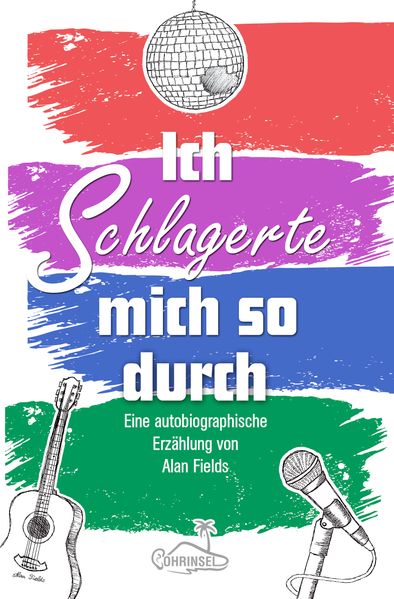 Cover von Ich schlagerte mich so durch