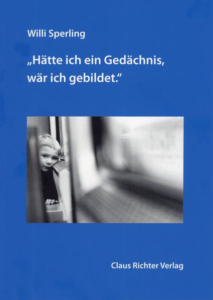 Cover von „Hätte ich ein Gedächnis, wär ich gebildet.“
