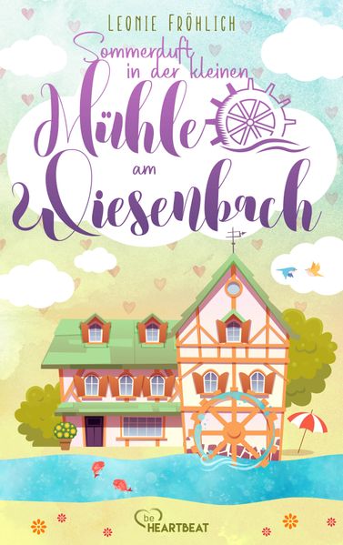 Cover von Sommerduft in der kleinen Mühle am Wiesenbach