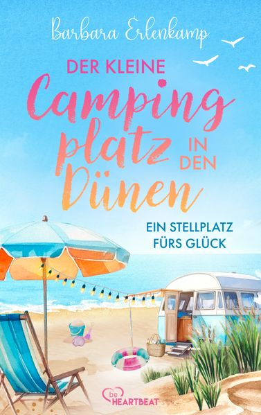 Cover von Der kleine Campingplatz in den Dünen: Ein Stellplatz fürs Glück
