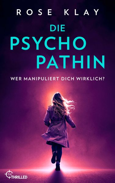 Cover von Die Psychopathin – Wer manipuliert dich wirklich?